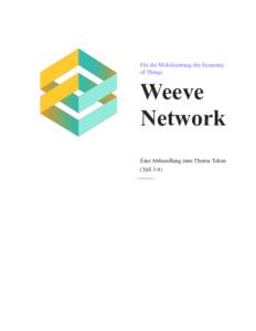 Für die Mobilisierung der Economy of Things Weeve Network Eine Abhandlung zum Thema Token