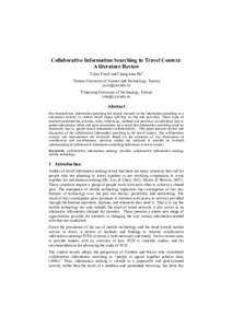 Collaborative Information Searching in Travel Context: A literature Review Yulan Yuana and Chang-Iuan Hob a  Jinwen University of Science and Technology, Taiwan
