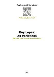 Ruy Lopez: All Variations  Published by Bohdan Vovk