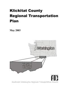 Klickitat County Regional Transportation Plan May[removed]Southwest Washington Regional Transportation Council