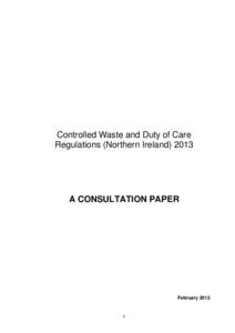 Controlled Waste and Duty of Care Regulations (Northern IrelandA CONSULTATION PAPER  February 2013
