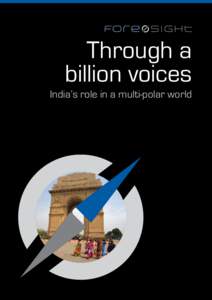 Through a billion voices India’s role in a multi-polar world Through a billion voices