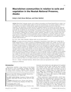 241  Macrolichen communities in relation to soils and vegetation in the Noatak National Preserve, Alaska Emily A. Holt, Bruce McCune, and Peter Neitlich
