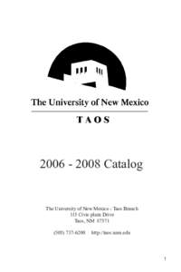 Catalog  The University of New Mexico - Taos Branch 115 Civic plaza Drive Taos, NM6200