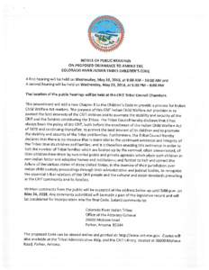 NOTICE OF PUBLIC HEARINGS ON PROPOSED ORDINANCE TO AMEND THE COLORADO RIVER INDIAN TRIBES CHILDREN’S CODE A first hearing will be held on Wednesday, May 16, 2018, at 9:00 AM 10:00 AM and A second hearing will be held o