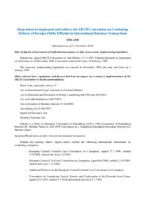 Steps taken to implement and enforce the OECD Convention on Combating Bribery of Foreign Public Officials in International Business Transactions FINLAND (Information as of 15 November[removed]Date of deposit of instrument 