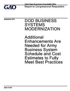 GAO[removed], DOD BUSINESS SYSTEMS MODERNIZATION: Additional Enhancements Are Needed for Army Business Systems Schedule and Cost Estimates to Fully Meet Best Practices