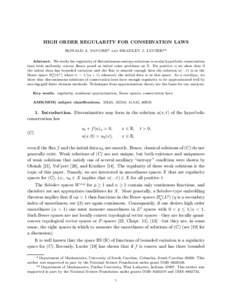 HIGH ORDER REGULARITY FOR CONSERVATION LAWS RONALD A. DeVORE* and BRADLEY J. LUCIER** Abstract. We study the regularity of discontinuous entropy solutions to scalar hyperbolic conservation laws with uniformly convex flux