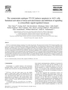 Cellular Signalling – 725  The somatostatin analogue TT-232 induces apoptosis in A431 cells Sustained activation of stress-activated kinases and inhibition of signalling to extracellular signal-regulated 