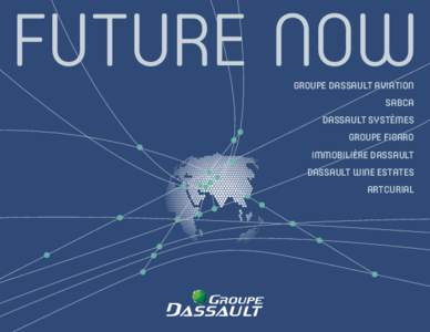 FUTURE NOW GROUPE DASSAULT AVIATION SABCA DASSAULT SYSTÈMES GROUPE FIGARO IMMOBILIÈRE DASSAULT