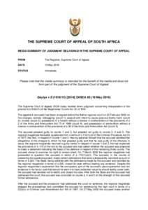 THE SUPREME COURT OF APPEAL OF SOUTH AFRICA MEDIA SUMMARY OF JUDGMENT DELIVERED IN THE SUPREME COURT OF APPEAL FROM The Registrar, Supreme Court of Appeal