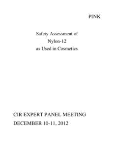 PINK Safety Assessment of Nylon-12 as Used in Cosmetics   CIR EXPERT PANEL MEETING