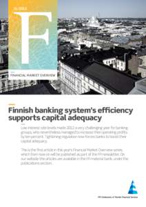 [removed]FINANCIAL MARKET OVERVIEW Finnish banking system’s efficiency supports capital adequacy