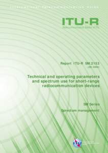 Report ITU-R SM[removed]Technical and operating parameters and spectrum use for short-range radiocommunication devices