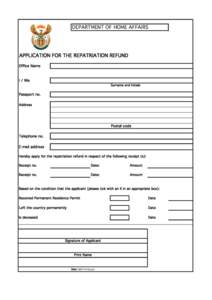 DEPARTMENT OF HOME AFFAIRS  APPLICATION FOR THE REPATRIATION REFUND Office Name  I / We