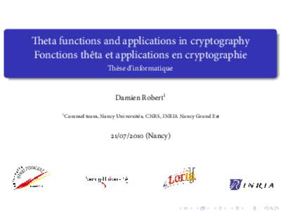 Theta functions and applications in cryptography Fonctions thêta et applications en cryptographie Thèse d’informatique Damien Robert1 1