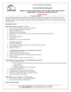 Three-Part Telephone & E-mail Seminar:  I-9 and E-Verify For Experts Speakers: Ann Allott, Sarah Duk ham , John Fay, K evin Lashus, Susan M cConn, M aggie M urphy, P atrick Shen, and M atthew W arren Available Online!