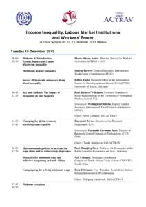 Income Inequality, Labour Market Institutions and Workers’ Power ACTRAV Symposium, [removed]December 2013, Geneva Tuesday 10 December[removed]:00 10:30