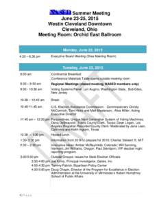 Summer Meeting June 23-25, 2015 Westin Cleveland Downtown Cleveland, Ohio Meeting Room: Orchid East Ballroom Monday, June 22, 2015