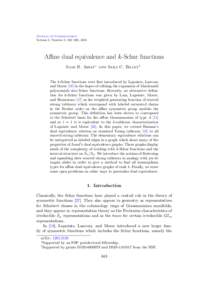 Journal of Combinatorics Volume 3, Number 3, 343–399, 2012 Aﬃne dual equivalence and k-Schur functions Sami H. Assaf∗ and Sara C. Billey†