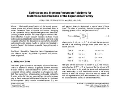 Estimation and Moment Recursion Relations for Multimodal Distributions of the Exponential Family LOREN COBB, PETER KOPPSTEIN, and NENG HSIN CHEN Abstract: Multimodal generalizations of the normal, gamma, inverse gamma, a