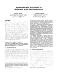 Hybrid Retrieval Approaches to Geospatial Music Recommendation Markus Schedl Dominik Schnitzer