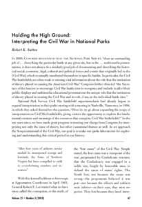 Holding the High Ground: Interpreting the Civil War in National Parks Robert K. Sutton IN 2000, CONGRESS RECOGNIZED THAT THE NATIONAL PARK SERVICE “does an outstanding job ofdescribing the particular battle at a