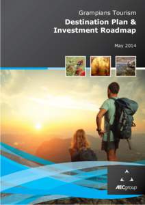 Grampians Tourism  Destination Plan & Investment Roadmap May 2014
