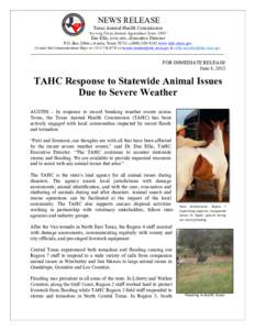 NEWS RELEASE Texas Animal Health Commission “Serving Texas Animal Agriculture Since 1893” Dee Ellis, DVM, MPA ● Executive Director P.O. Box l2966 ● Austin, Texas 78711 ● (www.tahc.texas.gov Contac