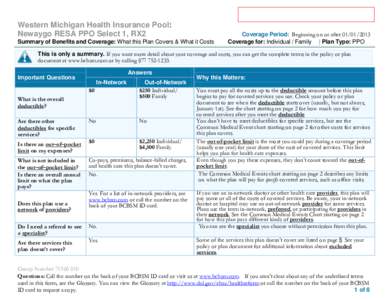 Western Michigan Health Insurance Pool: Newaygo RESA PPO Select 1, RX2 Summary of Benefits and Coverage: What this Plan Covers & What it Costs Coverage Period: Beginning on or after[removed]Coverage for: Individual / 