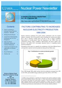 A newsletter of the Division of Nuclear Power Vol. 2, No. 3, September 2005 http://www.iaea.org/OurWork/ST/NE/NENP/index.html Contents •