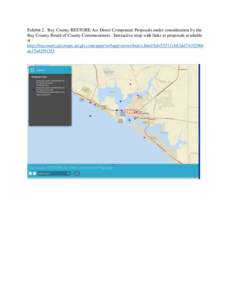 Exhibit 2. Bay County RESTORE Act Direct Component Proposals under consideration by the Bay County Board of County Commissioners. Interactive map with links to proposals available at http://baycountygis.maps.arcgis.com/a