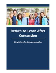 Return to Learn After Concussion: Implementation Guide  Return-to-Learn After Concussion Guidelines for Implementation