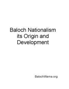 Baloch Nationalism its Origin and Development