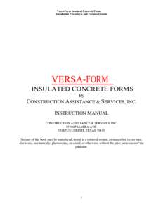 Versa-Form Insulated Concrete Forms Installation Procedures and Technical Guide VERSA-FORM INSULATED CONCRETE FORMS By