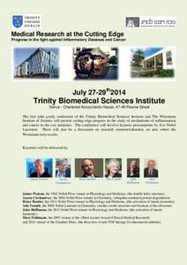 Medical Research at the Cutting Edge Progress in the fight against Inflammatory Diseases and Cancer July 27-29th2014  Trinity Biomedical Sciences Institute