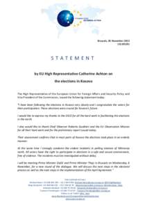 Brussels, 05 November[removed]STATEMENT by EU High Representative Catherine Ashton on the elections in Kosovo