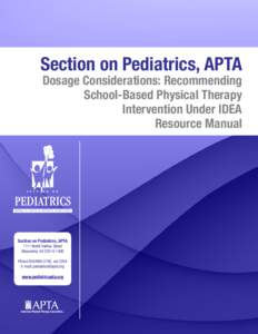 Dosage Considerations: Recommending SchoolBased Physical Therapy Intervention Under IDEA Section on Pediatrics, APTA