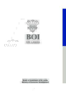 BOI SRI LANKA Board of Investment of Sri Lanka Ministry of Economic Development