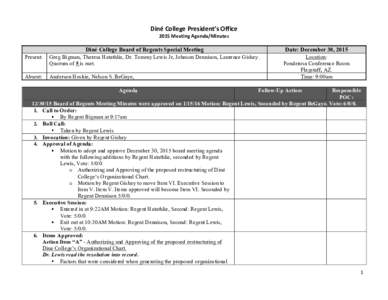    Diné	
  College	
  President’s	
  Office	
   2015	
  Meeting	
  Agenda/Minutes	
    Diné College Board of Regents Special Meeting