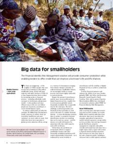 andrew Aitchison/alamy  Big data for smallholders The Financial Identity Risk Management solution will provide consumer protection while enabling lenders to offer credit that can improve a borrower’s life and life chan