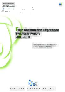 Nuclear Regulation May 2012 NEA/CNRA/R[removed]www.oecd-nea.org  First Construction Experience