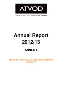 Annual ReportANNEX 4 TRIAL STAKEHOLDER QUESTIONNAIRE RESULTS