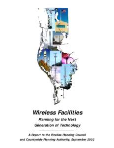 Wireless Facilities Planning for the Next Generation of Technology A Report to the Pinellas Planning Council and Countywide Planning Authority, September 2002