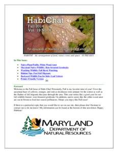 HABITAT - the arrangement of food, water, cover, and space - IS THE KEY. In This Issue:    