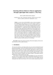 Detecting Software Defects in Telecom Applications Through Lightweight Static Analysis: A War Story Tobias Lindahl and Konstantinos Sagonas Computing Science, Dept. of Information Technology, Uppsala University, Sweden {