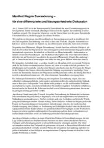Manifest Illegale Zuwanderung – für eine differenzierte und lösungsorientierte Diskussion Am 1. Januar 2005 ist in der Bundesrepublik Deutschland das neue Zuwanderungsgesetz in Kraft getreten. Damit wird nach jahrela