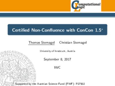Certified Non-Confluence with ConCon 1.5? Thomas Sternagel Christian Sternagel  University of Innsbruck, Austria