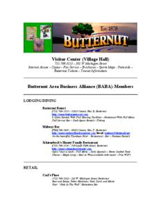 Visitor Center (Village Hall[removed] – 301 W. Michigan Street Internet Access – Copies – Fax Service – Brochures – Sports Maps - Postcards – Butternut T-shirts – Tourist Information  _________________