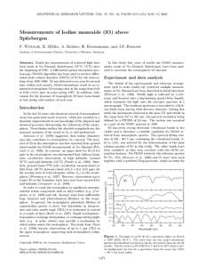GEOPHYSICAL RESEARCH LETTERS, VOL. 27, NO. 10, PAGES, MAY 15, 2000  Measurements of Iodine monoxide (IO) above Spitsbergen F. Wittrock, R. M¨ uller, A. Richter, H. Bovensmann, and J.P. Burrows